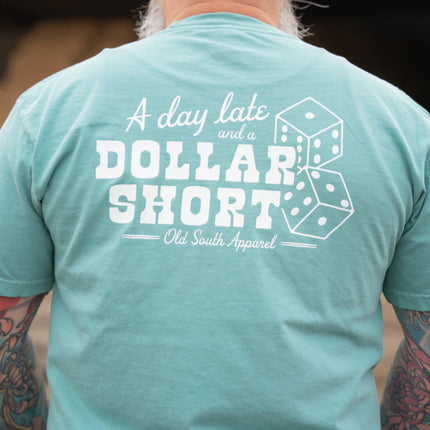 A Day Late And A Dollar Short Tee