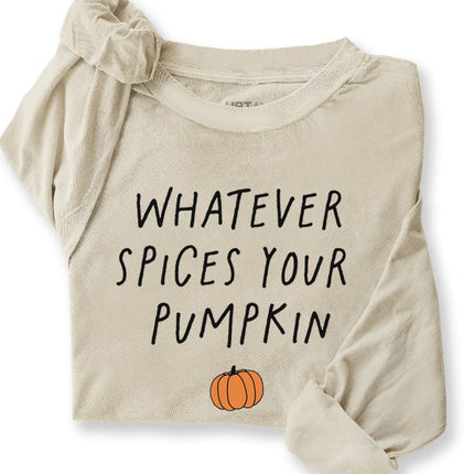 Whatever Spices Your Pumpkin Graphic LS Tee