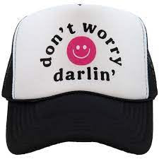 Women’s Trucker Hat Don’t Worry Darlin’